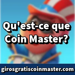 Qu'est-ce que Coin Master?